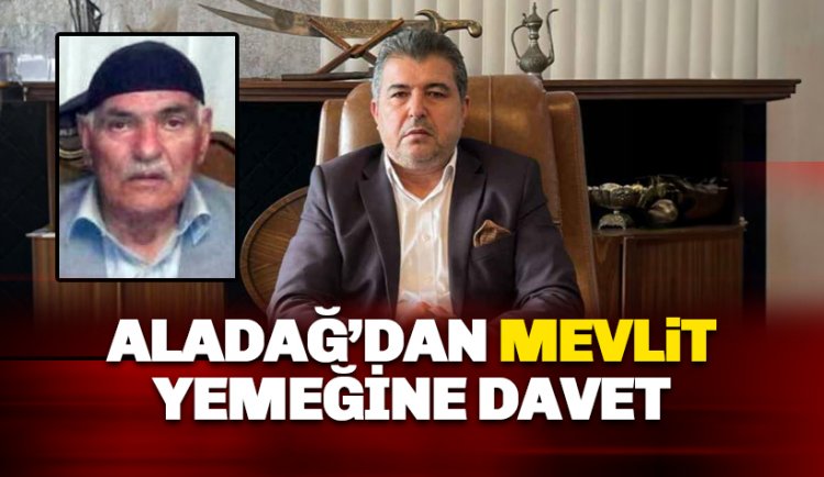 Merhum Mehmet Tahir Aladağ için Alanya'da mevlit verilecek