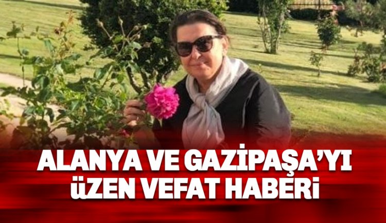Alanya ve Gazipaşa'yı üzen vefat: Rabi Tuncer hayatını kaybetti