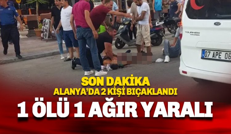 Son dakika: Tosmur'da bıçaklı kavga: 1 ölü, 1 ağır yaralı