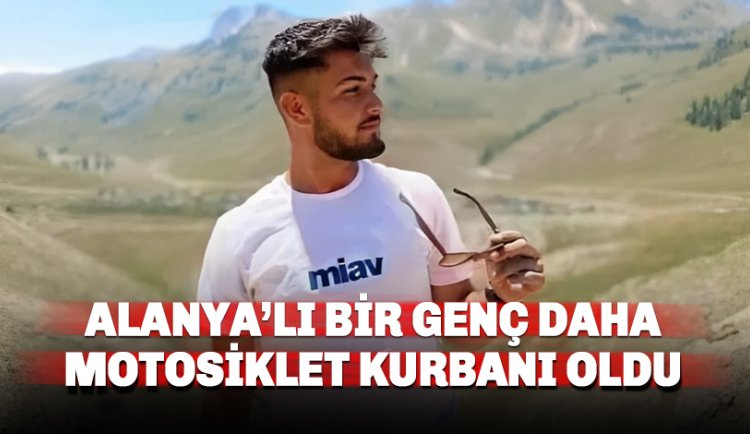 Serkan Kara isimli genç motosiklet kazası kurbanı oldu