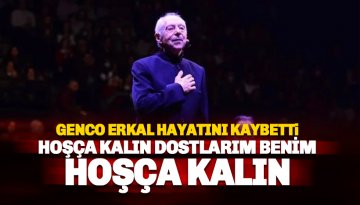 Genco Erkal hayatını kaybetti