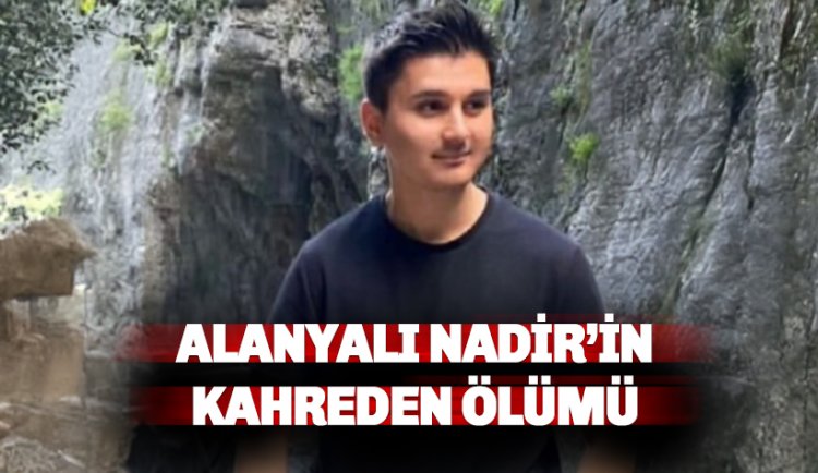 Alanya'da 19 Yaşındaki Nadir Çintaş kaza kurbanı oldu