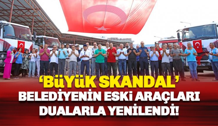 Skandal: Belediyenin eski araçlarını temizleyip 'yeni alındı' denilmiş