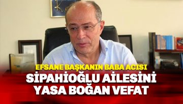 Hasan Sipahioğlu'nun en acı günü!