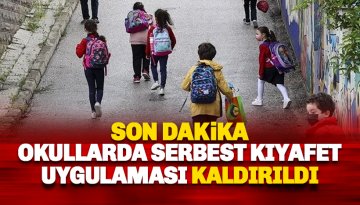 Son dakika: Okullarda serbest kıyafet uygulaması kaldırıldı