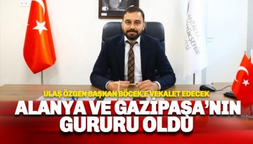 Ulaş Özgen Alanya ve Gazipaşa'nın ortak gururu oldu