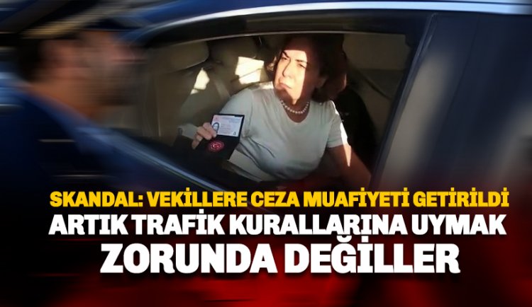 Skandal:  Artık Milletvekilleri tüm trafik kurallarını ihlal edebilecek.