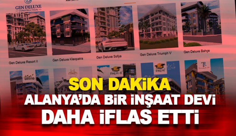 Alanya'da dev inşaat şirketi iflas etti