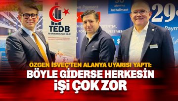 İsveç'te Alanya'yı Özgen temsil etti: Böyle giderse herkesin işi zor