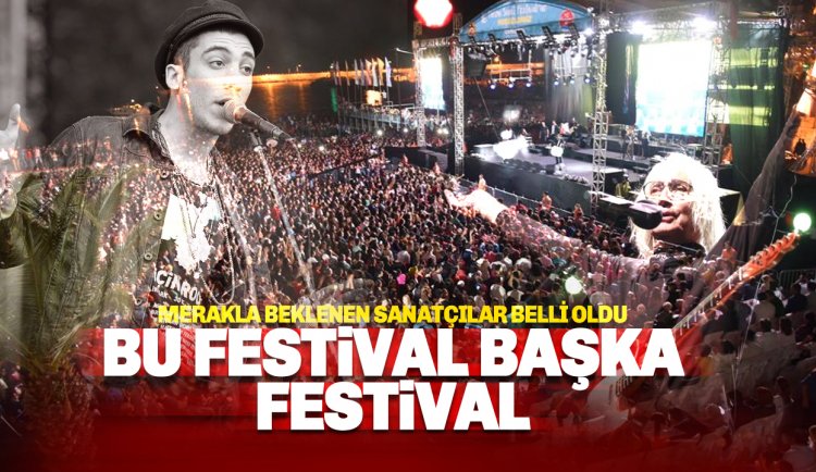 Turizm Festivali'ne bu yıl hangi sanatçılar geliyor?
